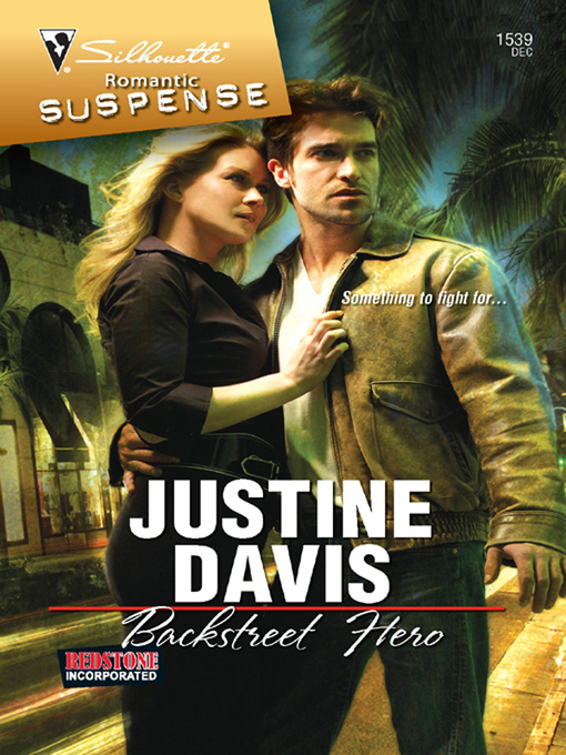 Title details for Backstreet Hero by Justine Davis - Wait list